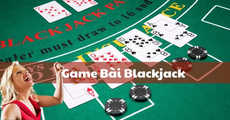 Trò Chơi Blackjack Tại B52 Club Và Những Điều Người Chơi Nên Biết